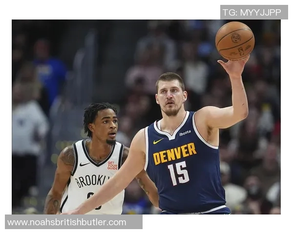 掘金与篮网精彩对决直播回放全程回顾与精彩瞬间分析